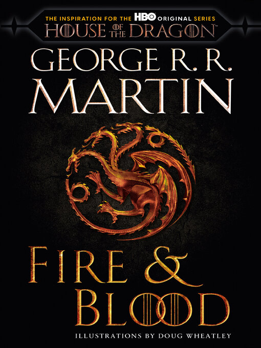 Title details for Fire & Blood by George R. R. Martin - Wait list